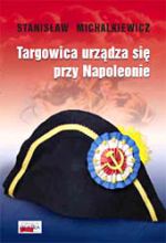 Targowica urządza się przy Napoleonie